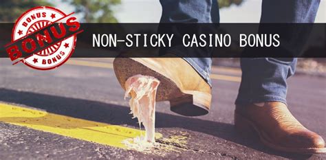 non sticky casino